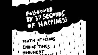 Followed By 37 Seconds Of Happiness - Death Of Oceans