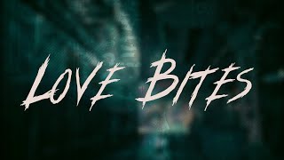 Halestorm - Love Bites (So Do I) / Lyrics
