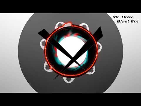 Mr.Brax - Blast Em