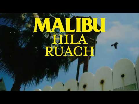 Hila Ruach - Malibu // הילה רוח - מליבו