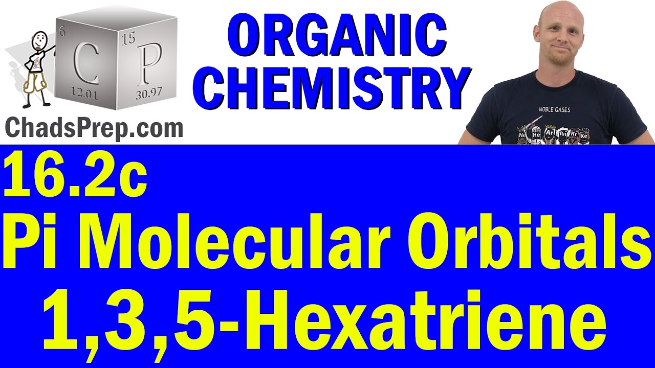 16.2c Pi Molecular Orbitals of 1,3,5-Hexatriene