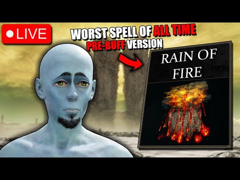 Elden Ring but i'm using the WORST spell of all time (pre-buff rain of fire) // STINK SOULS LATER