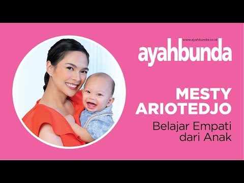 Mesty Ariotedjo Belajar Empati dari Anak