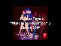 Human Toys - Plate in My Head (demo)