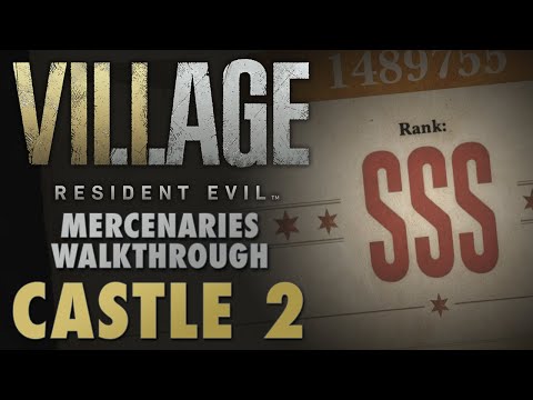 Castle 2 SSS Rank Walkthrough - Resident Evil 8 Village Mercenaries