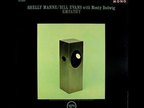 Bill Evans, Shelly Manne with Monty Budwig - I Believe In You