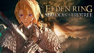 【ELDEN RING Shadow of the Erdtree】FIRST TIME FINALLY PLAYING THE DLC【NIJISANJI EN | Luca Kaneshiro】