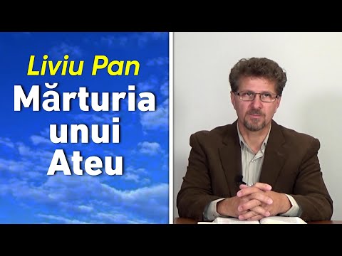 Mărturia unui Ateu care la cunoscut pe Dumnezeu ✝️ - Liviu Pan