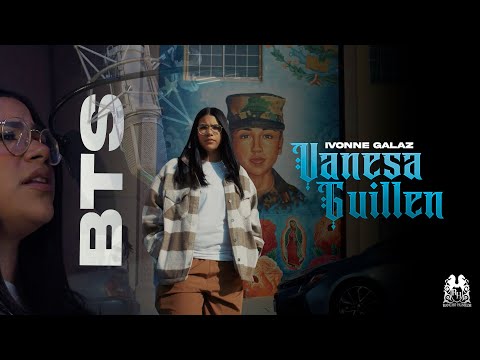 BTS: Ivonne Galaz - Vanessa Guillen