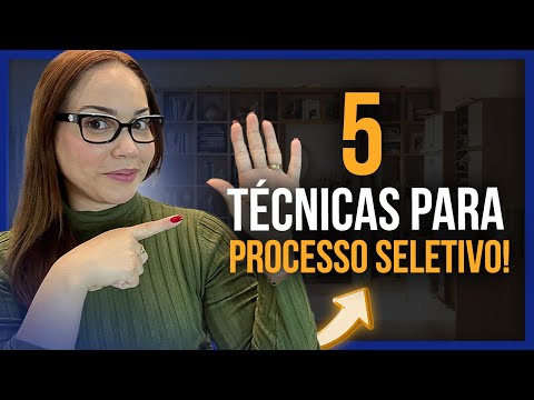 Quais técnicas utilizar em um processo seletivo