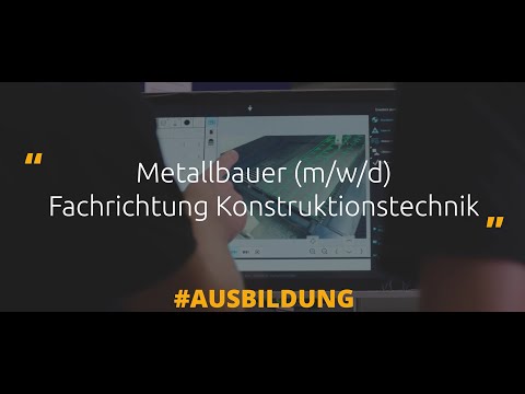 Metallbauer Fachrichtung Konstruktionstechnik: Ausbildung bei stela kurz erklärt