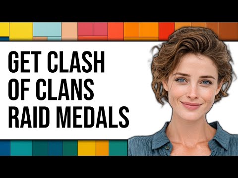 How To Get Clash Of Clans Raid Medals 2025 - Easy Guide