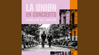 Vuelve el Amor (En Concierto)