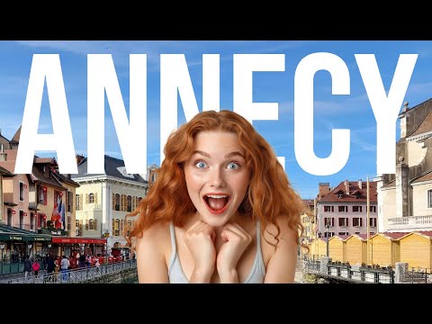 TOP 10 Things to do in Annecy, France!