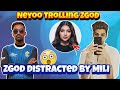 Zgod Is Distracted By Mili ❓😳 | Neyoo Trolling Zgod 😱