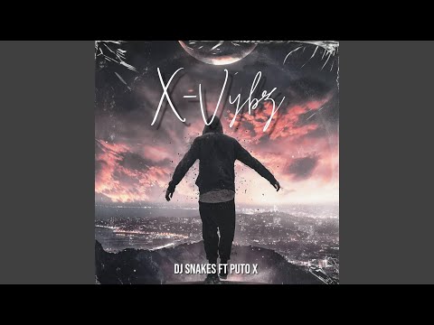 X-Vybz (feat. Puto X)