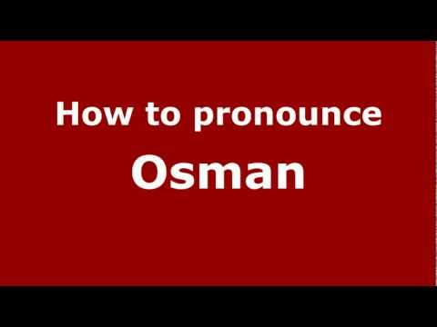 How to Pronounce Osman - PronounceNames.com