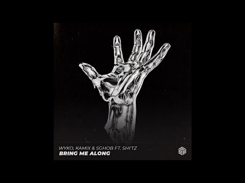 WYKO x Kamix & Sghob feat. shi'tz - Bring Me Along (Extended Mix)