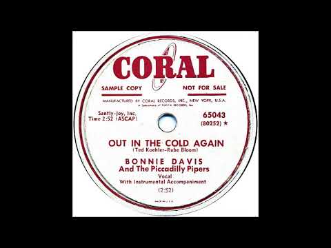 Out In The Cold Again -  Bonnie Davis & The Piccadilly Pipers