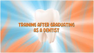 Training after graduating as a dentist