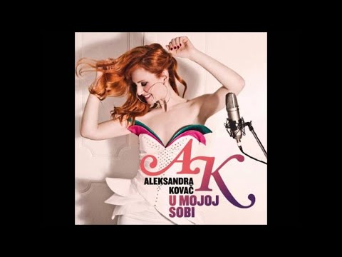 ALEKSANDRA KOVAC - U JEDNOJ SEKUNDI (AUDIO 2009)
