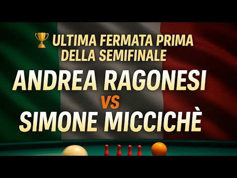 🏆 ANDREA RAGONESI vs SIMONE MICCICHE | Ultima Fermata Prima della Semifinale