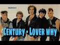 Lover Why?, CENTURY Karaoke
