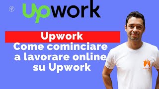 Come cominciare a lavorare online come freelancer su Upwork