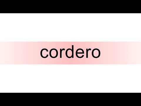 How to pronounce cordero