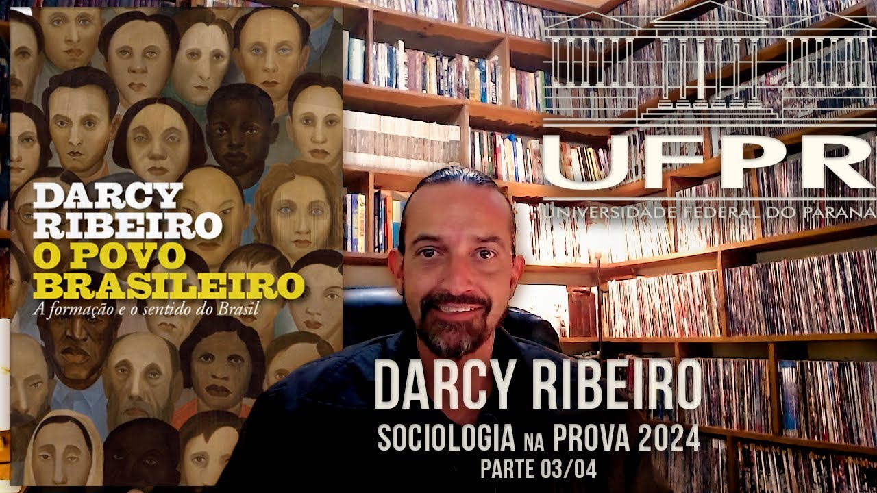 Sociologia - UFPR 2024 - Aula 3/4  -  O Povo Brasileiro