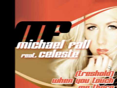 Michael Fall Feat. Celeste -  Treshold (When you touch me there)