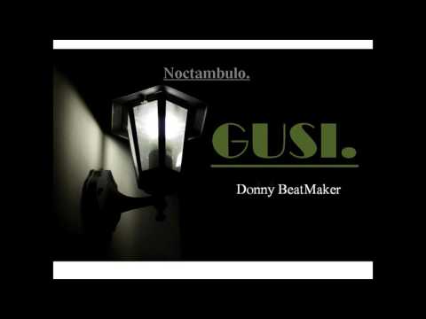 Gusi - Noctambulo (Prod. DonnyBeatMaker)