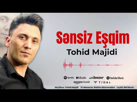 Tohid Majidi - Sənsiz Eşqim 2025
