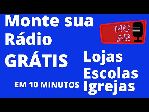 , title : 'RÁDIO WEB GRÁTIS CRIE A SUA  EM 10 MINUTOS / FREE WEB RADIO CREATE YOURS IN 10 MINUTES'