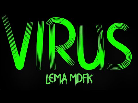 Lema MDFK - Virus   (prod. Štru)
