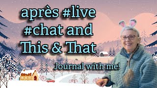 Après #Live #Chat and THIS & THAT! Nature Owl & New Possum Journals! And a PURPLE JOURNAL???