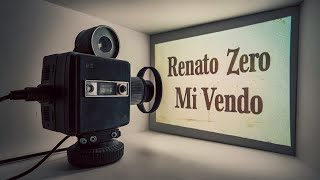 Mi vendo, Renato Zero (con testo)