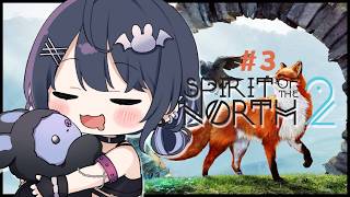 【 spirit of the north 2 】#03 キツネのひとり旅🦊chillしてく∼