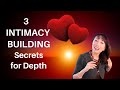 INTIMACY Building For Intense Sex And ORGASMS 3 Secrets