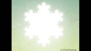 Cranes - Far From The City