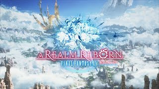 【FF14】最初からストーリー進める！　新生～