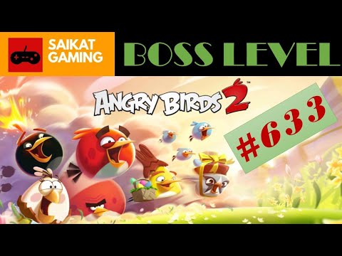 Angry Birds 2 - Level 633 (Boss Level) Gameplay