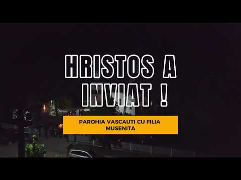 Parohia Vascauti cu Filia Musenita - Invierea Domnului 2024