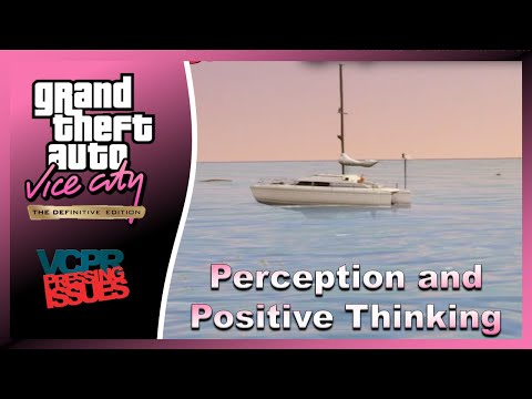 GTA Vice City: Definitive Edition | VCPR : PRESSING ISSUES | Perception and Positive Thinking!