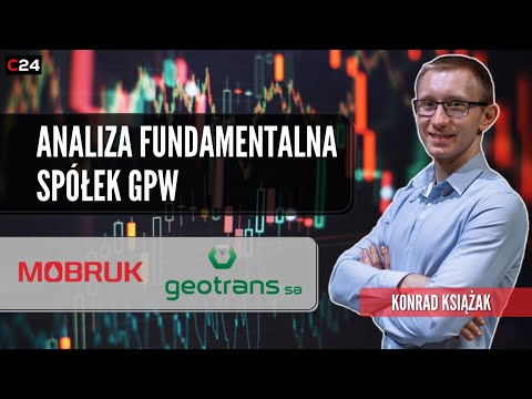 Mo-Bruk i Geotrans - analiza fundamentalna spółek notowanych na GPW | Przegląd Konrada Książaka