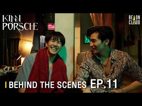 Thumbnail of the video: Behind The Scenes : KinnPorsche The Series EP.11