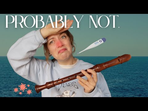 Should you practice when you're sick? | Team Recorder