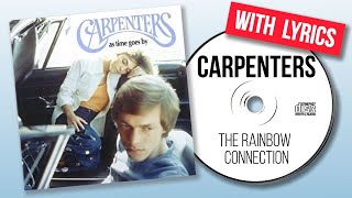 The Carpenters - The Rainbow Connection (with Lyrics)