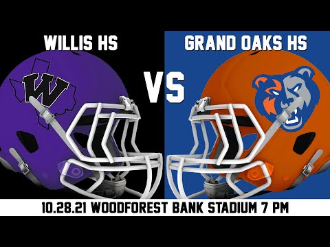 CISD HS Football Broadcast: Willis vs Grand Oaks - 10/28/21