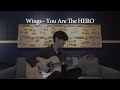 (Kotaro Oshio) Wings~ You are the HERO - Sungha Jung